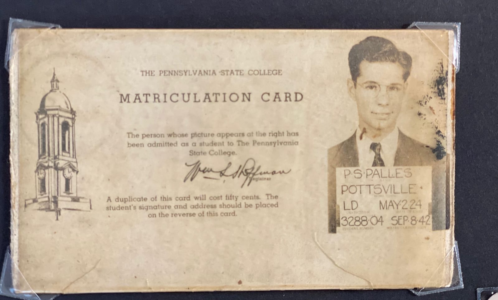 Pennsylvania State College matriculation card for Peter S. Palles, admitted Sep. 8, 1942, with his photograph.